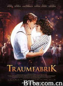 梦工厂/爱在光影追梦时/塔姆法里克/Traumfabrik-720p|1080p高清bt种子下载