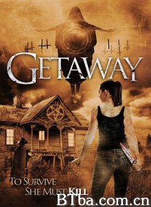 鬼屋脱身/Getaway-720p|1080p高清bt种子下载