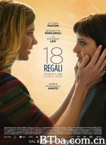 十八个礼物/18 Regali 十八个礼物/18 Regali-720p|1080p高清bt种子下载