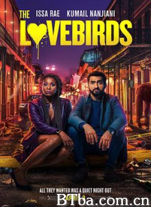爱情鸟的自救/爱情鸟/爱的鸟事(台)/The Lovebirds-720p|1080p高清bt种子下载