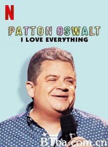 帕顿·奥斯华：我爱一切/Patton Oswalt: I Love Everything-720p|1080p高清bt种子下载