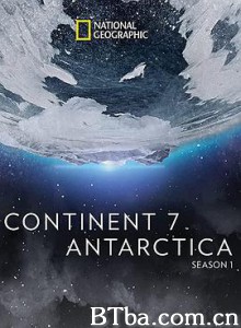 第七大陆:南极洲/continent 7 antarctica 第七大陆:南极洲/continent 7 antarctica-720p|1080p高清bt种子下载