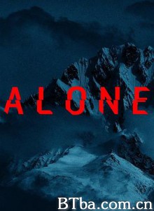 荒野独居 第三季/Alone Season 3 荒野独居 第三季/Alone Season 3-720p|1080p高清bt种子下载