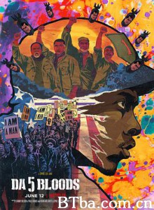 誓血五人组/五滴血/Da 5 Bloods-720p|1080p高清bt种子下载