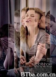 兔子洞/心灵触洞(港)/爱，让悲伤终结(台)/Rabbit Hole-720p|1080p高清bt种子下载