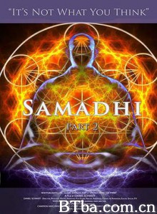 三摩地 第2部 非你所想/Samadhi: Part 2 (It's Not What You Think)-720p|1080p高清bt种子下载