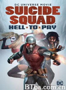 自杀小队：严厉惩罚/自杀小队：惨痛代价/Suicide Squad: Hell to Pay-720p|1080p高清bt种子下载