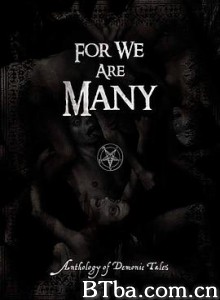 恶魔军团/For We Are Many-720p|1080p高清bt种子下载