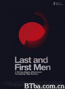 最后与最初的人类/从始至终，仅此一人/人类向何处去/Last and First Men-720p|1080p高清bt种子下载
