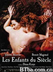 恋恋红尘/世纪之爱/史诗情人/Les enfants du siècle-720p|1080p高清bt种子下载