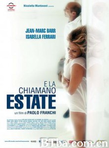 这就是我们所说的夏天/所谓的夏天(台)/这就是所谓的夏季/E la chiamano estate-720p|1080p高清bt种子下载
