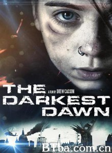 暗黑黎明/The Darkest Dawn 暗黑黎明/The Darkest Dawn-720p|1080p高清bt种子下载