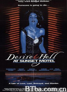 欲望旅馆/Desire and Hell at Sunset Motel 欲望旅馆/Desire and Hell at Sunset Motel-720p|1080p高清bt种子下载