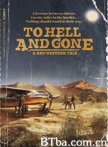 下地狱去吧/To Hell And Gone-720p|1080p高清bt种子下载