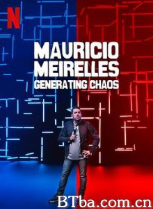 毛里西奥·梅雷莱斯：走向混乱/Mauricio Meirelles: Levando o Caos-720p|1080p高清bt种子下载