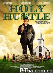 神圣骗局/牧师骗很大(台)/Holy Hustle-720p|1080p高清bt种子下载