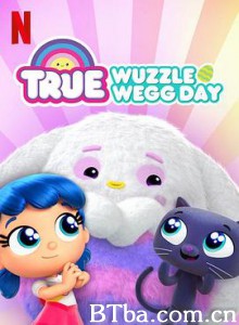 小真:节日惊魂/小真:毛茸茸彩蛋节(港)/True: Wuzzle Wegg Day 小真:节日惊魂/小真:毛茸茸彩蛋节(港)/True: Wuzzle Wegg Day-720p|1080p高清bt种子下载