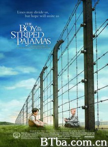 穿条纹睡衣的男孩/穿条纹衣服的男孩/穿条纹衣的男孩/The Boy in the Striped Pajamas-720p|1080p高清bt种子下载