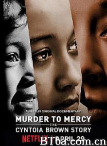 少女杀人犯的审判和宽恕/杀有赦:辛托雅的故事(港/台)/Murder to Mercy: The Cyntoia Brown Story 少女杀人犯的审判和宽恕/杀有赦:辛托雅的故事(港/台)/Murder to Mercy: The Cyntoia Brown Story-720p|1080p高清bt种子下载