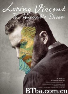 至爱梵高：不可能之梦/Loving Vincent: The Impossible Dream-720p|1080p高清bt种子下载