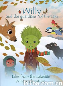 威利和湖畔卫士/Willy and the Guardians of the Lake 威利和湖畔卫士/Willy and the Guardians of the Lake-720p|1080p高清bt种子下载