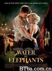 大象的眼泪/情约奇艺坊(港)/Water for Elephants-720p|1080p高清bt种子下载