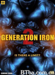 钢铁时代2/泵铁2/Generation Iron 2-720p|1080p高清bt种子下载