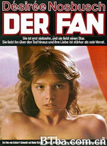 嗜血追星女/爱的晚餐/恍惚/Der Fan 嗜血追星女/爱的晚餐/恍惚/Der Fan-720p|1080p高清bt种子下载