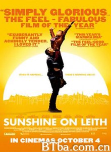 阳光利斯/愛在陽光燦爛時(台)/Sunshine on Leith-720p|1080p高清bt种子下载