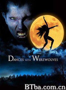 与狼人共舞/Dances with Werewolves-720p|1080p高清bt种子下载