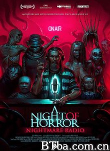 恐怖之夜:噩梦电台/A Night of Horror: Nightmare Radio 恐怖之夜:噩梦电台/A Night of Horror: Nightmare Radio-720p|1080p高清bt种子下载