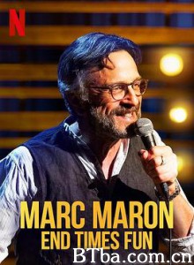 马克·马龙：末日好好玩/Marc Maron: End Times Fun