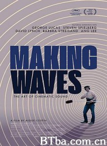 制作音效：电影声音的艺术/电影音效传奇：好莱坞之声(台)/Making Waves: The Art of Cinematic Sound-720p|1080p高清bt种子下载