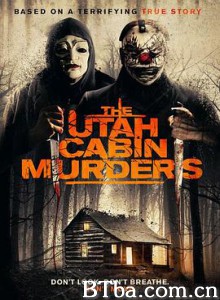 犹他小屋杀人夜/The Utah Cabin Murders-720p|1080p高清bt种子下载