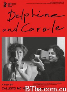德菲因与卡罗尔：反叛缪斯/反叛缪斯：黛芬与凯洛(台)/女性会面/Delphine et Carole/ insoumuses-720p|1080p高清bt种子下载
