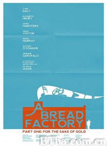 面包工厂，第一部分/A Bread Factory/ Part One-720p|1080p高清bt种子下载