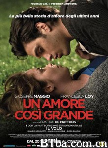 爱情多美好/Un amore così grande-720p|1080p高清bt种子下载