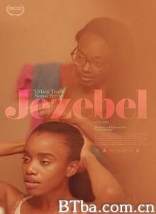 洁泽贝儿/荡妇姐妹/Jezebel-720p|1080p高清bt种子下载