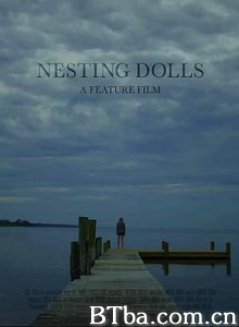 套娃/Nesting Dolls-720p|1080p高清bt种子下载
