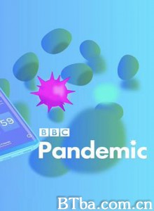 流感追缉令/Contagion! The BBC Pandemic Cressida Kinnear-720p|1080p高清bt种子下载