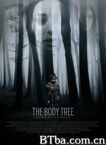 身体树/人形树/The Body Tree-720p|1080p高清bt种子下载