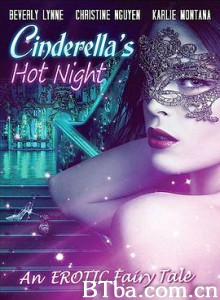 灰姑娘成人版/灰姑娘的炎热之夜/Cinderella's Hot Night 灰姑娘成人版/灰姑娘的炎热之夜/Cinderella's Hot Night-720p|1080p高清bt种子下载