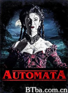 奥托玛塔/屍偶(台)/Automata 奥托玛塔/屍偶(台)/Automata-720p|1080p高清bt种子下载