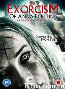 安娜驱魔记/The Exorcism of Anna Ecklund-720p|1080p高清bt种子下载