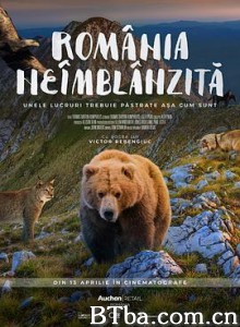 野性的罗马尼亚/România neîmblânzitã-720p|1080p高清bt种子下载
