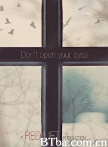 千万别睁眼/Don't Open Your Eyes-720p|1080p高清bt种子下载