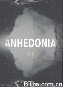 快感缺失/Anhedonia 快感缺失/Anhedonia-720p|1080p高清bt种子下载
