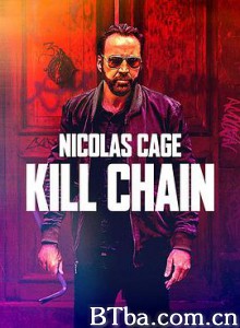连环追击/攻击链/Kill Chain-720p|1080p高清bt种子下载