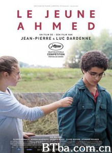 年轻的阿迈德/少年阿默(港)/少年阿罕默德(台)/Le jeune Ahmed-720p|1080p高清bt种子下载