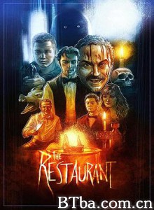 恶魔餐厅/饿魔餐厅(台)/The Restaurant 恶魔餐厅/饿魔餐厅(台)/The Restaurant-720p|1080p高清bt种子下载